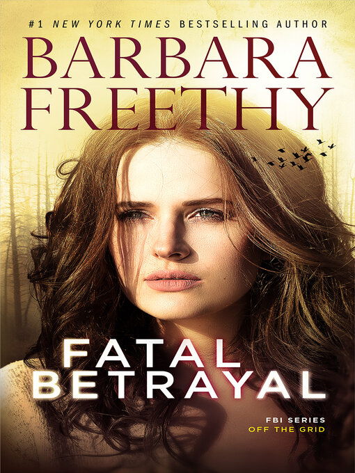 Title details for Fatal Betrayal by Barbara Freethy - Available